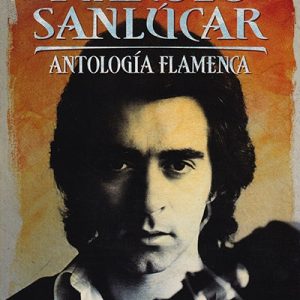 CD Manolo Sanlúcar – Antología flamenca (4 CDs)