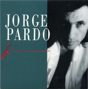 CD Jorge Pardo – Las cigarras son quizá sordas