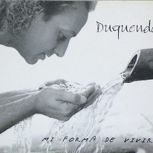 CD Duquende – Mi forma de vivir