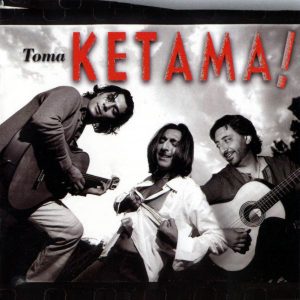 CD Ketama – Toma Ketama!