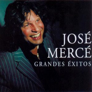 CD José Mercé – Grandes Éxitos