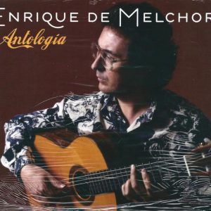 CD Enrique de Melchor – Antología (2 CDs)