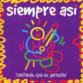 CD Siempre Así – Cantando que es gerundio