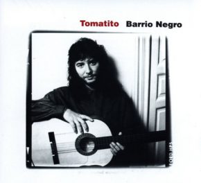 CD Tomatito – Barrio negro