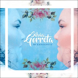 CD Silvia Gorreta – Mi existencia