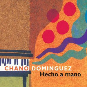 CD Chano Domínguez – Hecho a mano