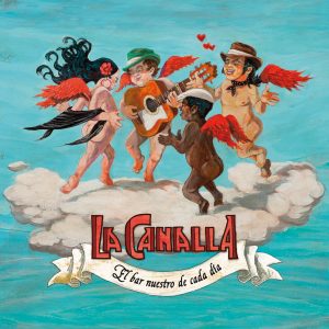 CD La Canalla – El bar nuestro de cada día