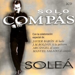Baile Flamenco Solo Compás – Soleá (2CDs)