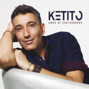 CD Ketito – Amor de contrabando