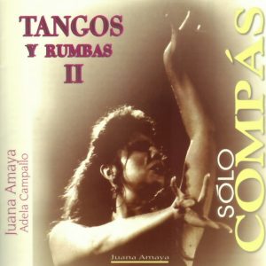 Baile Flamenco Solo Compás – Tangos y rumbas II (2 CDs)