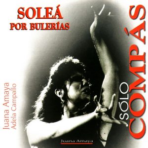 Baile Flamenco Solo Compás – Soleá por bulerías (2 CDs)