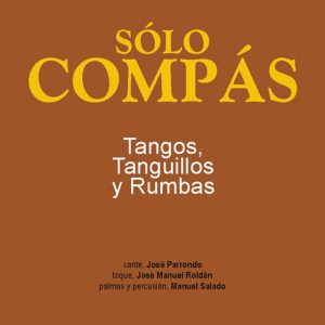 Baile Flamenco Solo Compás – Tangos, tanguillos y rumbas