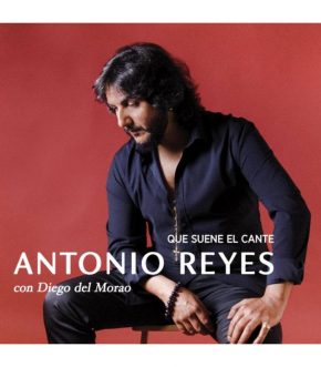 CD Antonio Reyes y Diego del Morao – Que suene el cante