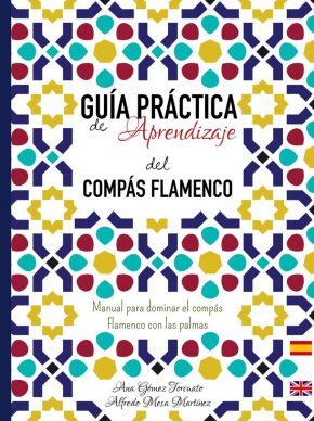 Compás Ana Gómez Torcuato y Alfredo Mesa Martínez – Guía práctica de aprendizaje del compás flamenco