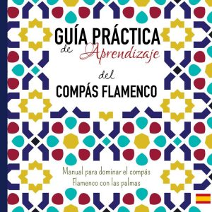 Compás Ana Gómez Torcuato y Alfredo Mesa Martínez – Guía práctica de aprendizaje del compás flamenco