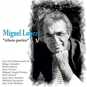 CD Miguel López – Tributo poético