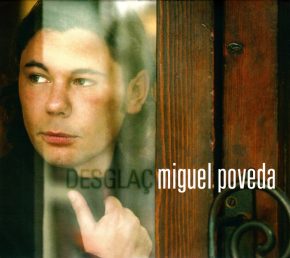 CD Miguel Poveda – Desglaç