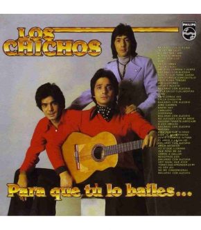 CD Los Chichos – Para que tu lo bailes (Remasterizado)
