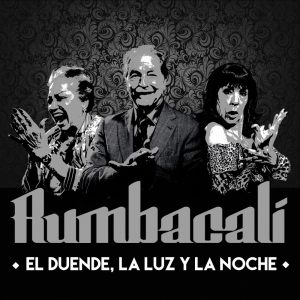 CD Rumbacalí – El duende, la luz y la noche