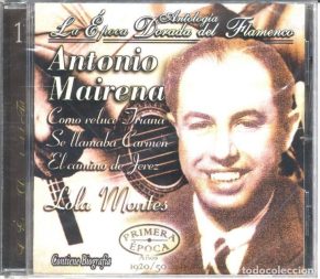 CD Antonio Mairena – La Época Dorada delFlamenco