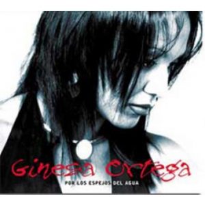 CD Ginesa Ortega – Por los espejos del agua
