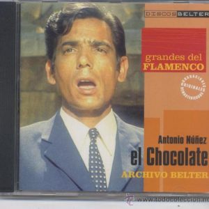 CD Antonio Núñez El Chocolate – Grandes del flamenco