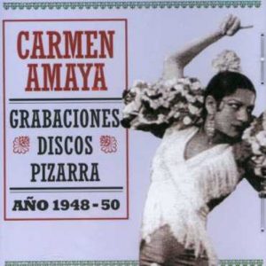 CD Carmen Amaya – Grabaciones discos pizarra