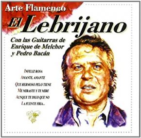 CD Juan Peña «El Lebrijano» – Arte flamenco