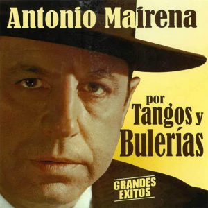 CD Antonio Mairena – Por Tangos y Bulerías
