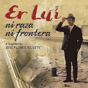 CD Luis García «Er Luí» – Ni raza ni frontera