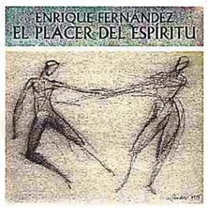 CD Enrique Fernández – El placer del espíritu