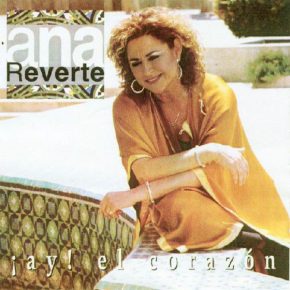 CD Ana reverte – ¡Ay! El corazón