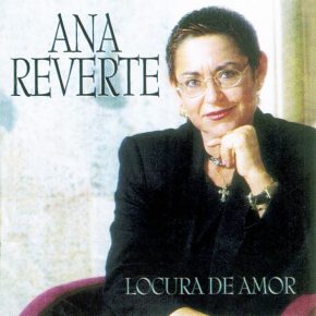 CD Ana Reverte – Locura de amor