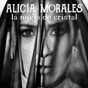 CD Alicia Morales – La novia de cristal