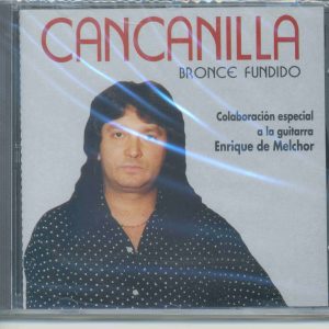 CD Cancanilla  – Bronce fundido