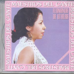 CD Fernanda de Utrera – Maestros del Cante