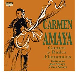 CD Carmen Amaya – Cantos y Bailes Flamencos