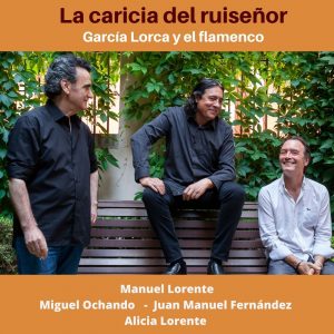 CD Manuel Lorente – La Caricia del Ruiseñor. García Lorca y El Flamenco