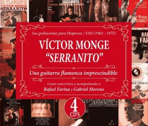 CD Victor Monge «Serranito» – Una guitarra flamenca imprescindible. Sus grabaciones para Hispavox/ EMI (1962-1975)