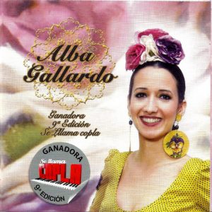 CD Alba Gallardo – Ganadora 9ª Edición “Se Llama Copla”