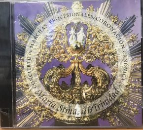 CD María Stma. de la Trinidad – Concierto de Marchas Procesionales. Coronación Canónica de María Santísima de la Trinidad