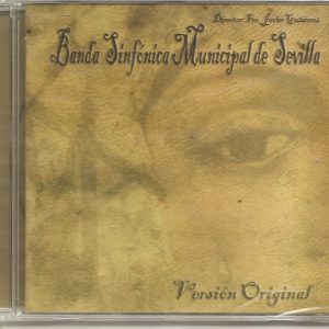 CD Banda Sinfónica Municipal de Sevilla – Versión original