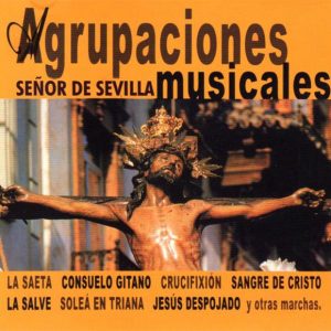 Musica Agrupaciones Musicales. Señor de Sevilla