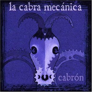 CD La Cabra Mecánica – Cabrón