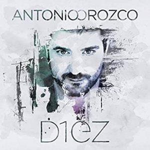CD Antonio Orozco – Diez