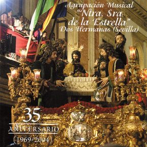 CD Agrupación Musical «Ntra. Sra. de la Estrella». Dos Hermanas (Sevilla) – 35 Aniversario. 1969-2004