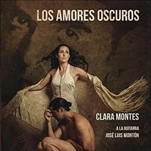 CD Clara Montes – Los amores oscuros