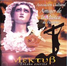 CD Asociación Cultural Amigos de la Música de Herrera – “Mektub”. Estaba escrito