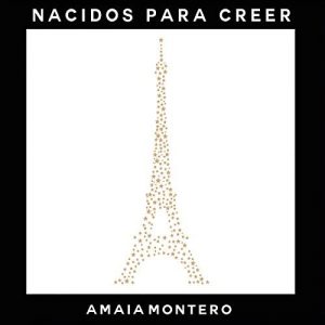 CD Amaia Montero – Nacidos para creer