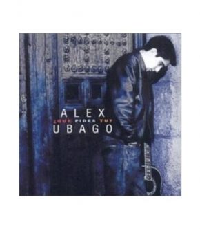 CD Alex Ubago – ¿Que pides tu?